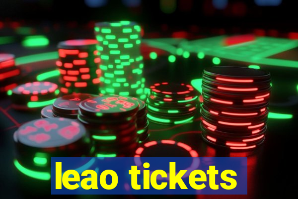 leao tickets